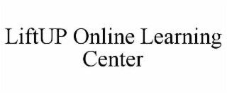 LIFTUP ONLINE LEARNING CENTER