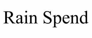 RAIN SPEND