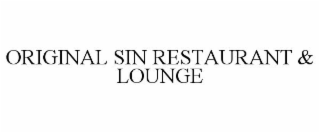 ORIGINAL SIN RESTAURANT & LOUNGE