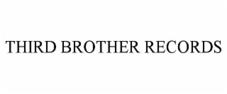 THIRD BROTHER RECORDS