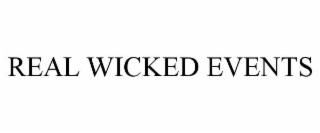 REAL WICKED EVENTS