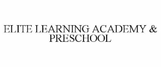 ELITE LEARNING ACADEMY & PRESCHOOL