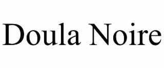 DOULA NOIRE