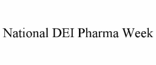 NATIONAL DEI PHARMA WEEK