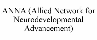 ANNA (ALLIED NETWORK FOR NEURODEVELOPMENTAL ADVANCEMENT)