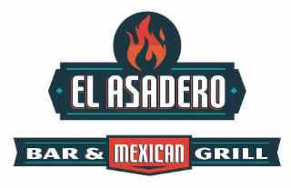 EL ASADERO BAR & MEXICAN GRILL