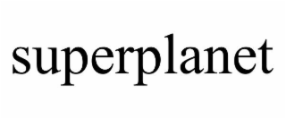 SUPERPLANET