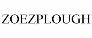 ZOEZPLOUGH