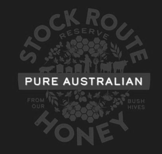 STOCK ROUTE RESERVE PURE AUSTRALIAN FROM OUR BUSH HIVES HONEY