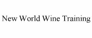 NEW WORLD WINE TRAINING