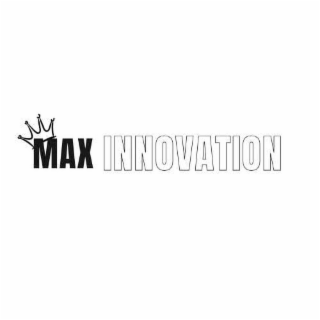 MAX INNOVATION
