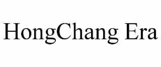 HONGCHANG ERA
