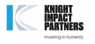 K KNIGHT IMPACT PARTNERS INVESTING IN HUMANITY