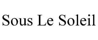 SOUS LE SOLEIL