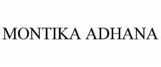 MONTIKA ADHANA