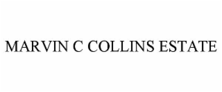 MARVIN C COLLINS ESTATE