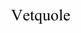 VETQUOLE