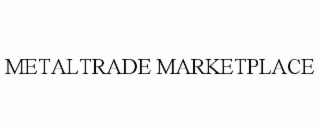 METALTRADE MARKETPLACE