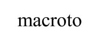 MACROTO