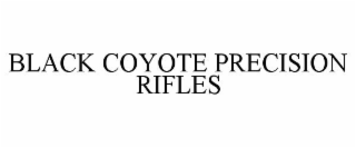 BLACK COYOTE PRECISION RIFLES