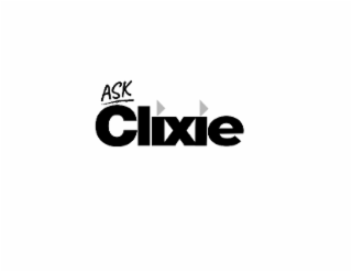 ASK CLIXIE