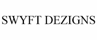 SWYFT DEZIGNS