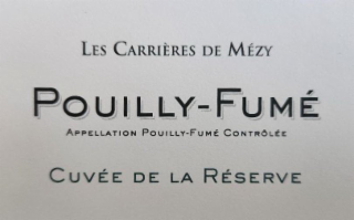 LES CARREIERES DE MEZY POUILLY-FUME APPELLATION POUILLY-FUME CONTROLEE CUVEE DE LA RESERVE