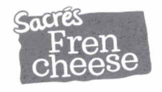 SACRÉS FREN CHEESE