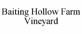 BAITING HOLLOW FARM VINEYARD