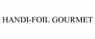 HANDI-FOIL GOURMET