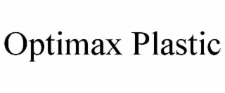 OPTIMAX PLASTIC