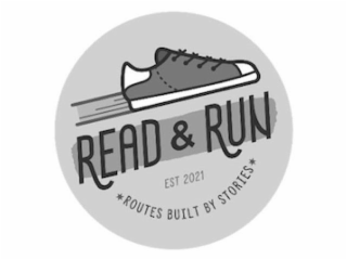 READ & RUN EST 2021 ROUTES BUILT BY STORIES