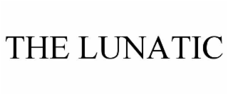 THE LUNATIC