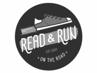 READ & RUN EST 2021 ON THE ROAD