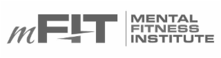 MFIT MENTAL FITNESS INSTITUTE