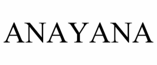 ANAYANA