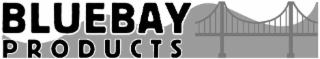 BLUEBAY PRODUCTS