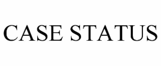 CASE STATUS