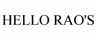 HELLO RAO'S