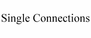 SINGLE CONNECTIONS