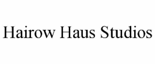 HAIROW HAUS STUDIOS