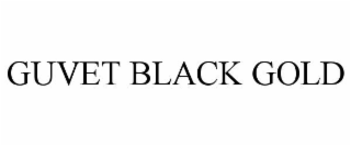 GUVET BLACK GOLD