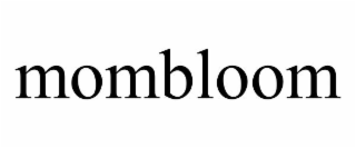 MOMBLOOM