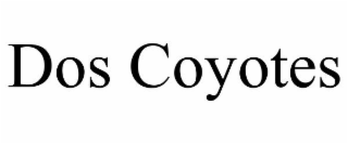 DOS COYOTES