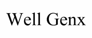 WELL GENX