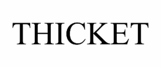 THICKET
