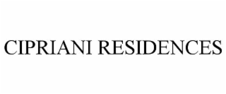 CIPRIANI RESIDENCES