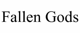 FALLEN GODS