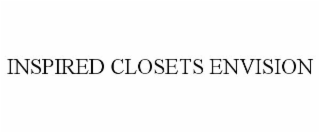 INSPIRED CLOSETS ENVISION