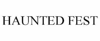 HAUNTED FEST